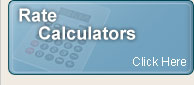Rate Calculators Click Here